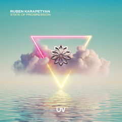 OUT NOW: Ruben Karapetyan - State Of Progression (Original Mix)  [UV]