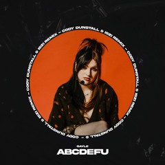 ABCDEFU [Cody Dunstall & ISZI Remix]