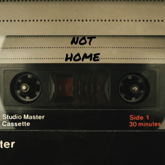 NOT HOME DEMO