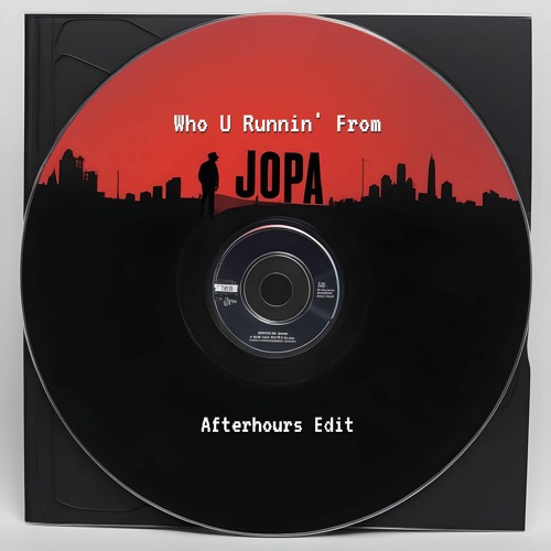Who U Runnin' From - Jopa's Afterhours Edit