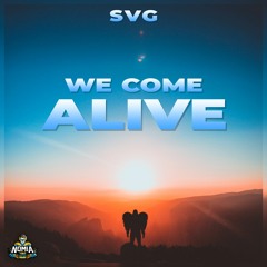 SVG - We Come Alive [NomiaTunes Release]