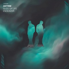 PREMIERE: Antrim - Slice of Life [Or Two Strangers]