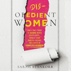Disobedient Women by Sarah Stankorb Read by Suehyla E. Young - Audiobook Excerpt
