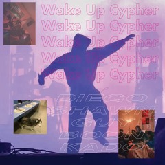 wake up cypher (feat. diego, shawn, guy, boon, kado)