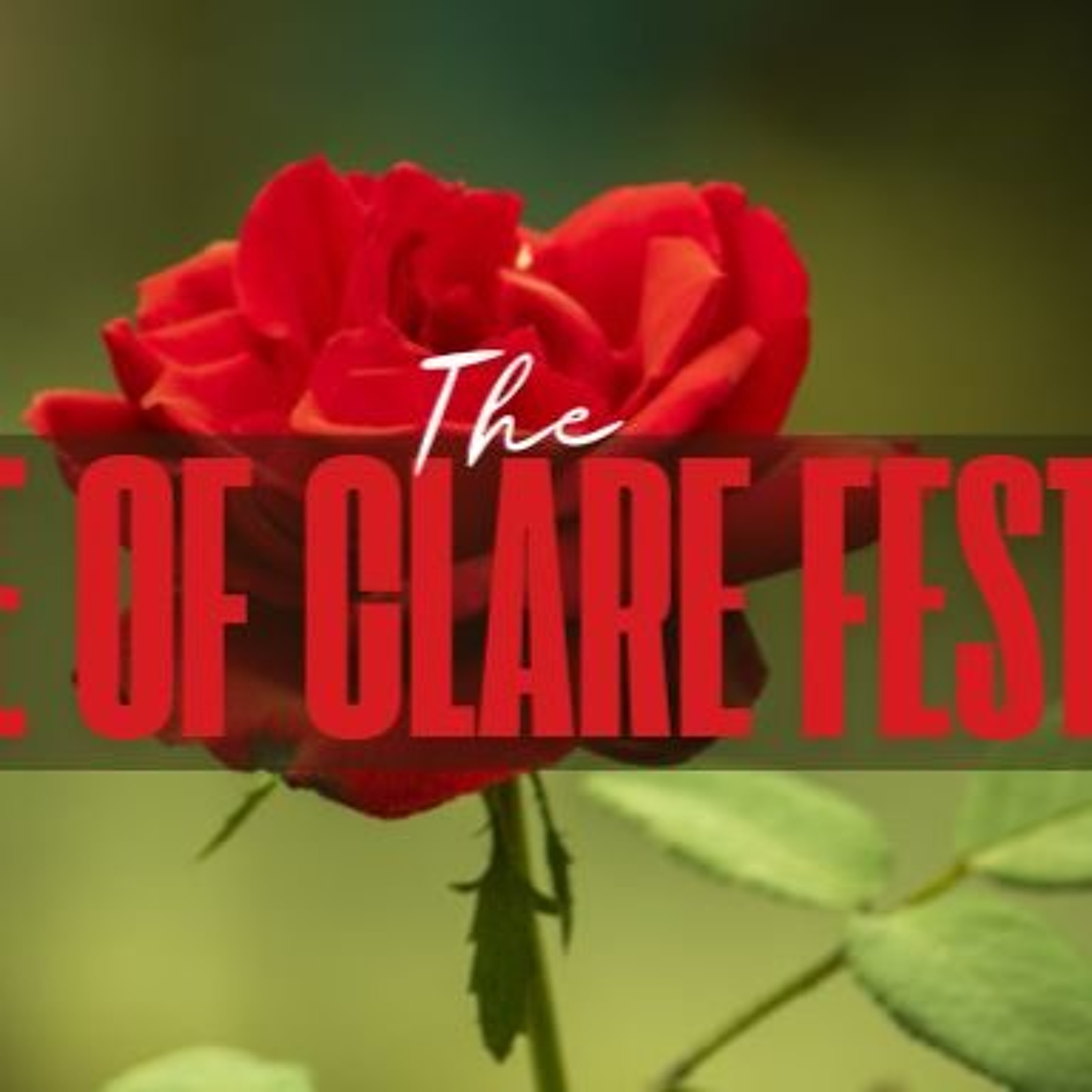 Rose Of Clare Festival 2026 Well Underway episode artwork