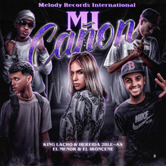 Mi Cañon (feat. King Lacho & Heredia 2bleAA)