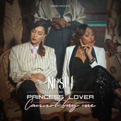 Cannot buy me (feat. Princess Lover)