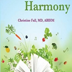 Open PDF Nutritional Harmony: Tuning Your Diet to Cancer and Chronic Disease Prevention by  Dr. Chri