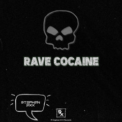 Rave Cocaine