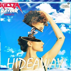 Kiesza - Hideaway (Rayler Remix)