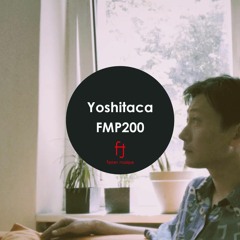 Fasten Musique Podcast 200 | Yoshitaca