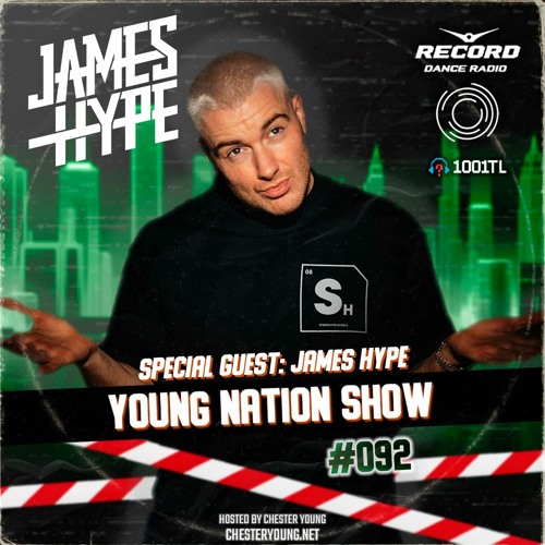 Chester Young - Young Nation Show #092 (James Hype Guest Mix)