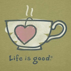 Tea Is Love But Coffee Is Life