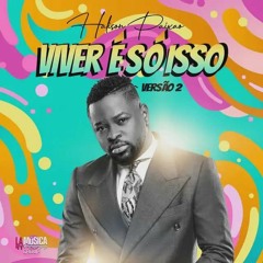 Halison Paixão - Viver É Só Isso (2ª Versão)(Semba)
