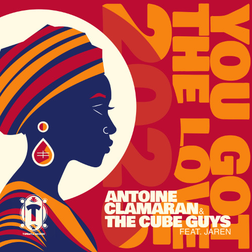 Antoine Clamaran & The Cube Guys feat Jaren - You Got The Love 2025 (Original Mix)