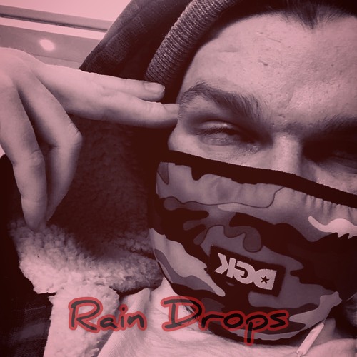 RAIN DROPS (prod. by Kiyoto)