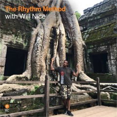 The Rhythm Method - Will Nice — 9 August 2025