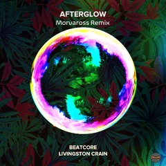 Beatcore & Livingston Crain - Afterglow (Morva Remix)