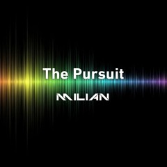 MILiAN_ofc & Bläck Snäck - The Pursuit (Original Mix)
