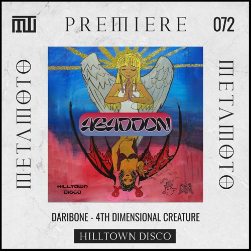 MM PREMIERE 072 | Daribone - 4th Dimensional Creature [Hilltown Disco]