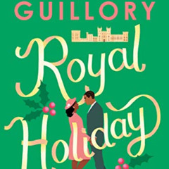 READ EPUB 📒 Royal Holiday (The Wedding Date Book 4) by  Jasmine Guillory [KINDLE PDF