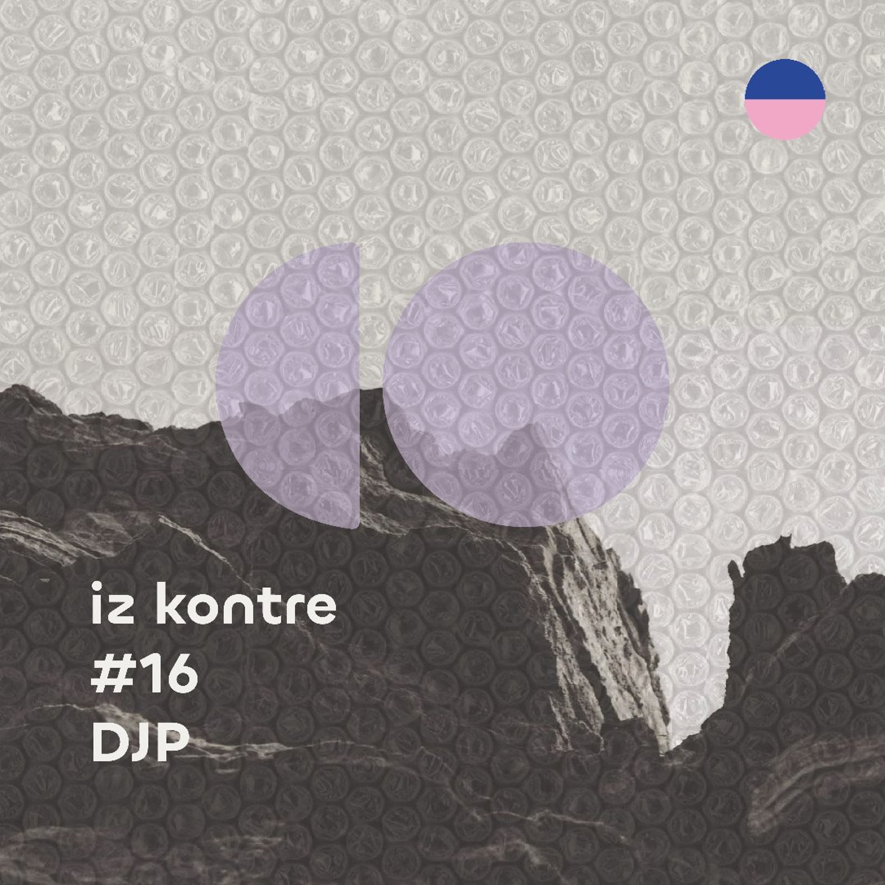 IZ KONTRE #16 w/ DJP episode artwork
