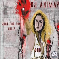 *Free DL* DJ Animay - Just For Fun Vol.2 - DNB