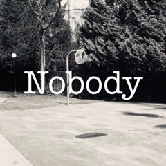 Nobody.