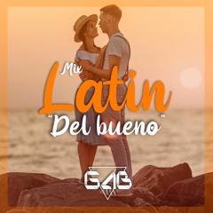 Mix Latin Del Bueno [Dj Gab]