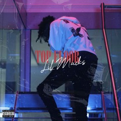 Lil Macks - Top Floor