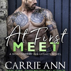 (Download PDF) At First Meet (Montgomery Ink Legacy, #2) - Carrie Ann Ryan