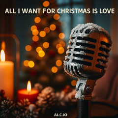 All I want for Christmas is love