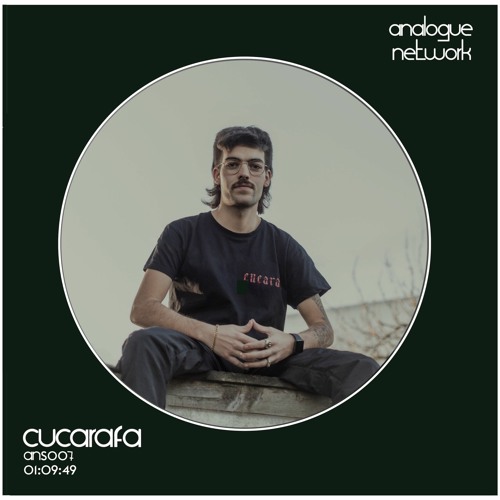 AN Series 007: CucaRafa