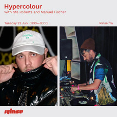 Hypercolour with Ste Roberts & Manuel Fischer - 23 June 2020