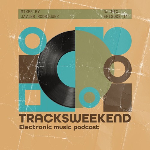 Tracksweekend | Episodio 11 | Guy J, Hernan Cattaneo, Nick Warren, EMPHI, Andres Moris