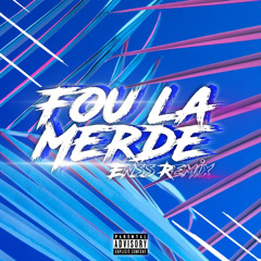 FOU LA MXRDE - [ ENSS RMX ] 2021