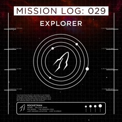 Mission Log: 029 - Explorer