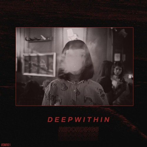 Deep Within Recordings VA LP - #DWR01