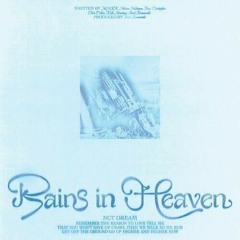 NCT DREAM (엔시티 드림)- Rains in Heaven