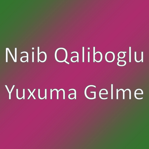 Yuxuma Gelme