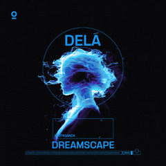 DELÁ - DREAMSCAPE