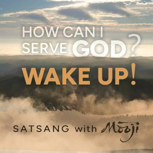 How Can I Serve God? Wake Up!