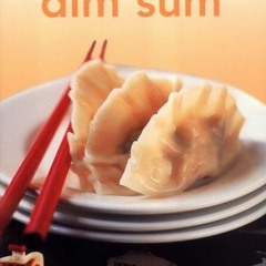 Dim Sum (Tuttle Mini Cookbook) FULL PDF