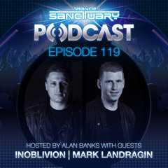 Trance Sanctuary Podcast 119 with Inoblivion & Mark Landragin