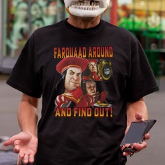 Farquaad Around And Find Out-Unisex T-Shirt