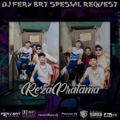 DJ FERY BRT DUGEM NO DROP NO BOCOR BOCOR SPESIAL REQUEST REZA PRATAMA TILL DROP 2023