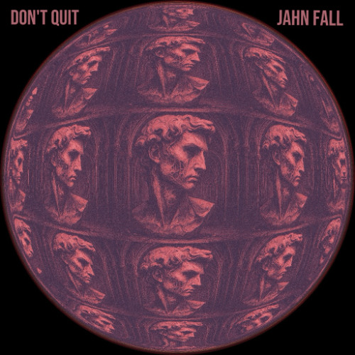 Jahn Fall - Don't Quit [FREEDL021]