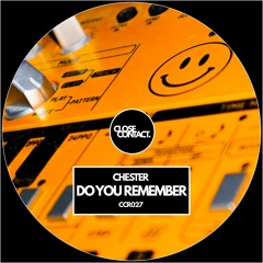 Chester - Do You Remember