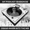 Скачать видео: GIT Podcast Session 99 # Oskar Anger Into The Mix