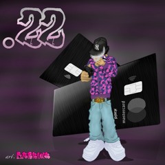 ".22" [p.@eatercheef] (ON SPOTIFY!)